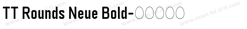TT Rounds Neue Bold字体转换